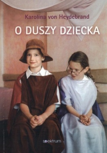 O duszy dziecka - Karolina von Heydebrand