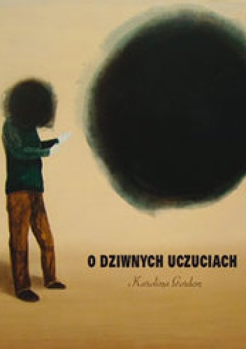O dziwnych uczuciach - Karolina Gordon
