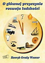 O głów­nej przy­czy­nie roz­woju ludzkości - Henry Grady Weaver