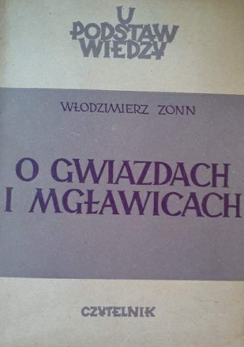 O gwiazdach i mgławicach - Włodzimierz Zonn