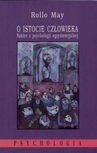 O istocie człowieka.Szkice z psychologii egzystencjalnej. - Rollo May