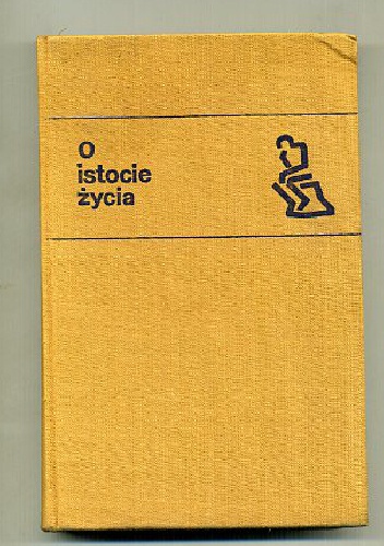 O istocie życia - praca zbiorowa