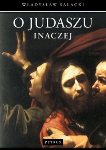 O Judaszu inaczej - Władysław Sałacki