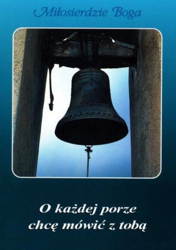 O każdej porze chcę mówić z tobą - praca zbiorowa