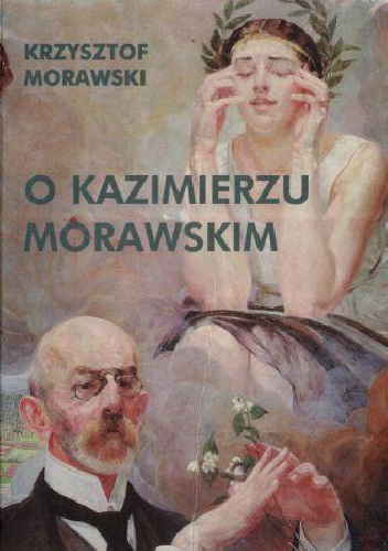 O Kazimierzu Morawskim - Krzysztof Morawski