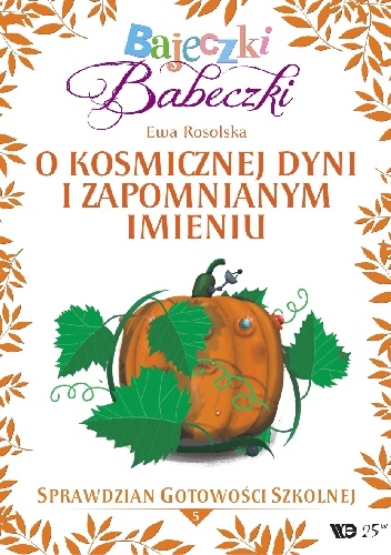 O kosmicznej dyni i zapomnianym imieniu - Ewa Rosolska