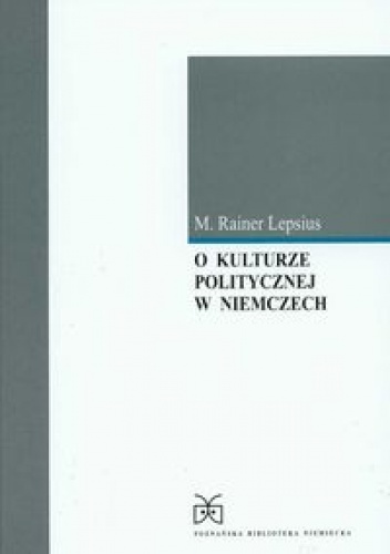 O kulturze politycznej w Niemczech - Mario Rainer Lepsius