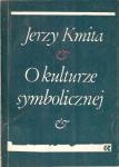 O kulturze symbolicznej - Jerzy Kmita
