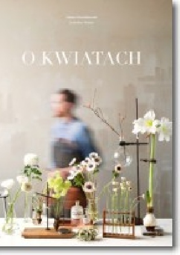 O kwiatach - Łukasz Marcinkowski, Radosław Berent