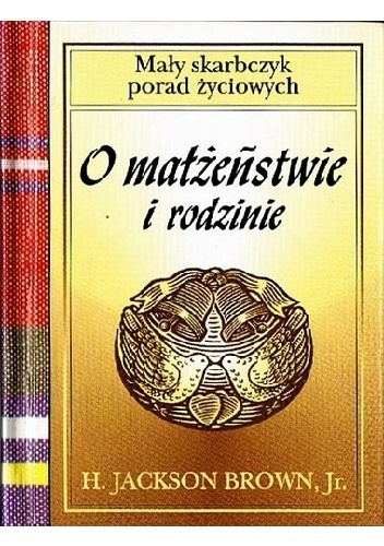 O małżeństwie i rodzinie - Jackson H. Brown