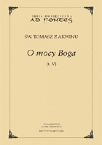 O mocy Boga t. V - Tomasz z Akwinu