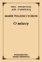 O mówcy - Marek Tuliusz Cyceron