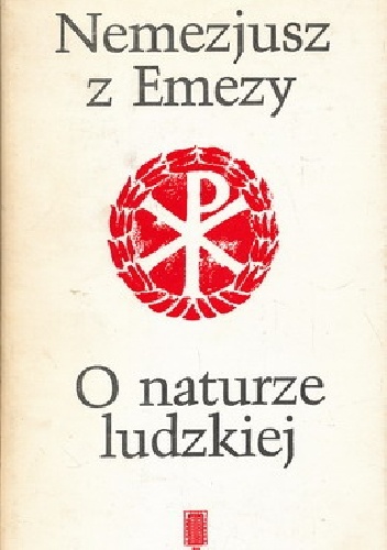 O naturze ludzkiej - Nemezjusz z Emezy