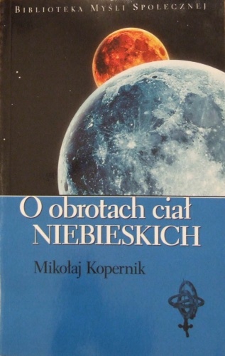 O obrotach ciał niebieskich - Mikołaj Kopernik