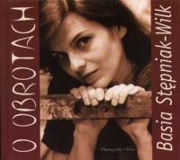 O obrotach (z płytą CD) - Basia Stępniak-Wilk