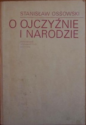 O ojczyźnie i narodzie - Stanisław Ossowski
