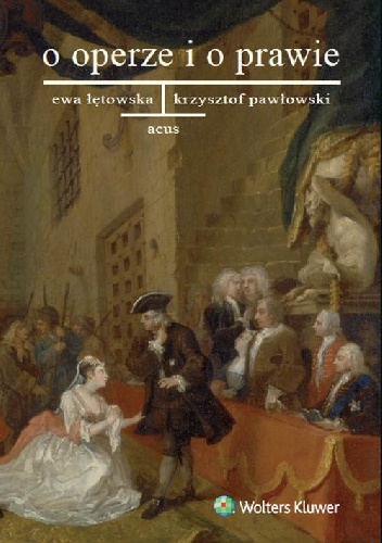 O operze i o prawie - Ewa Łętowska