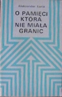 O pamięci, która nie miała granic - Aleksander Łuria