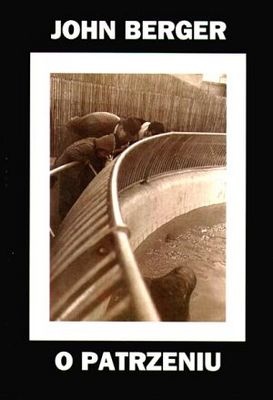 O Patrzeniu - John Berger
