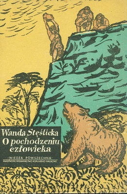 O pochodzeniu człowieka - Wanda Stęślicka