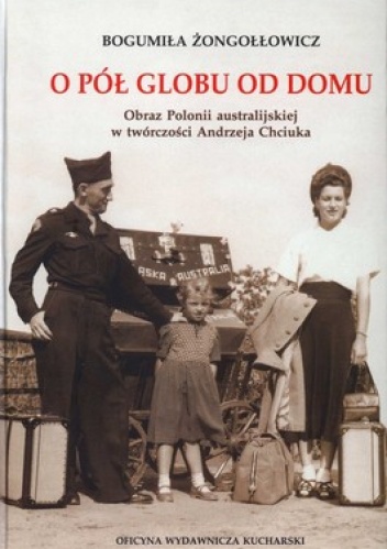 O pół globu od domu - Bogumiła Żongołłowicz