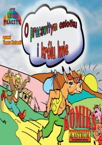 O pracowitym osiołku i królu lwie - komiks - Lech Tkaczyk