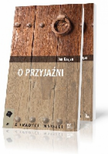 O przyjaźni - Jan Kasjan