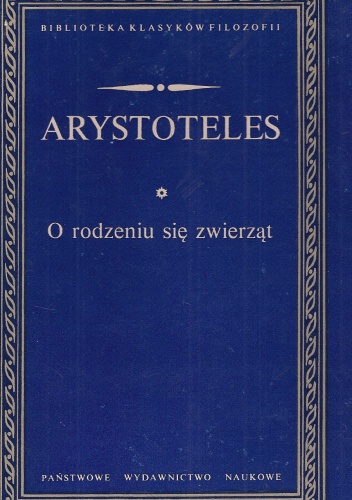 O rodzeniu się zwierząt - Arystoteles