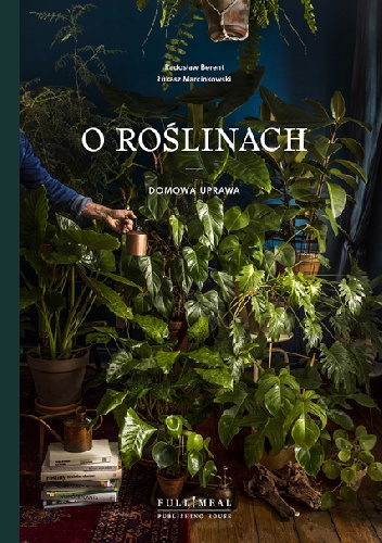 O roślinach - Łukasz Marcinkowski, Radosław Berent