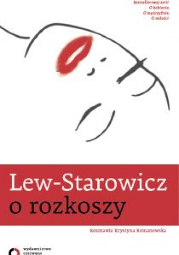 O rozkoszy - Zbigniew Lew-Starowicz, Krystyna Romanowska