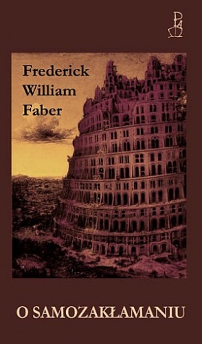 O samozakłamaniu - Frederick William Faber