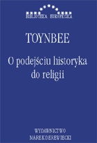 O stosunku historyka do religii - Arnold J. Toynbee