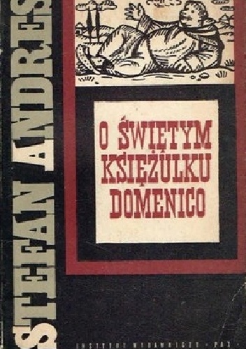 O świętym księżulku Domenico - Stefan Paul Andres