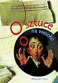 O sztuce na wesoło - Krystyna Kibish-Ożarowska