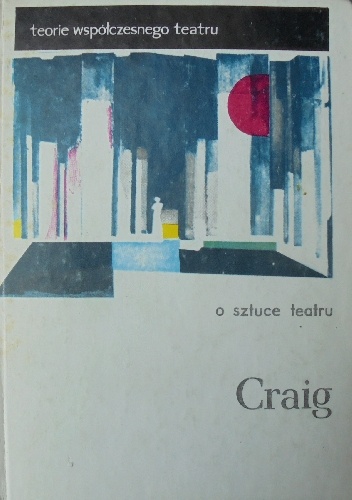 O sztuce teatru - Edward Gordon Craig