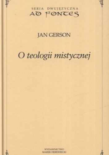 O teologii mistycznej - Jan Gerson