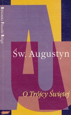 O Trójcy Świętej - Św. Augustyn