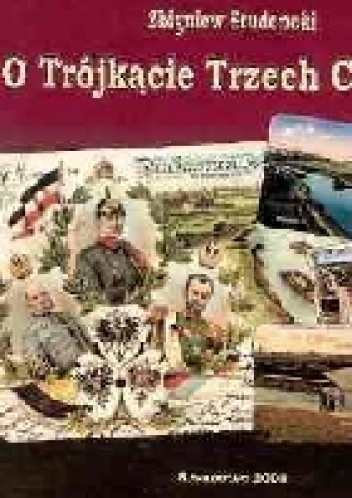 O Trójkącie Trzech Cesarzy - Zbigniew Studencki