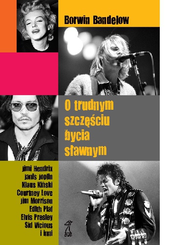 O trudnym szczęściu bycia sławnym - Borwin Bandelow