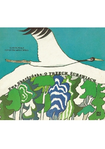 O trzech żurawiach - Ewa Skarżyńska