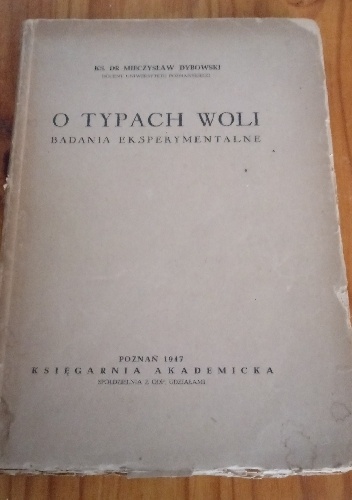 O typach woli. Badania eksperymentalne - Mieczysław Dybowski