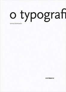 O typografii - Tomasz Bierkowski