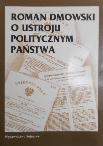 O ustroju politycznym państwa - Roman Dmowski