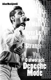 O utworach Depeche Mode - Adam Maciejewski