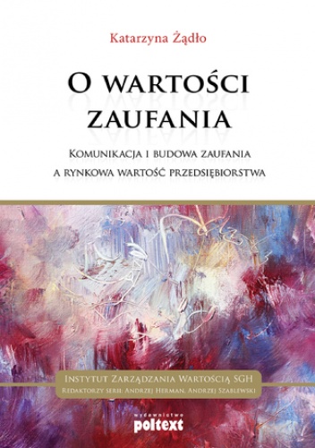 O wartości zaufania - Katarzyna Żądło