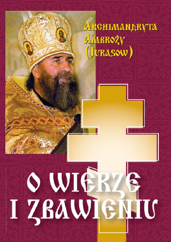 O wierze i zbawieniu. Pytania i odpowiedzi - Aleksander Jurasow