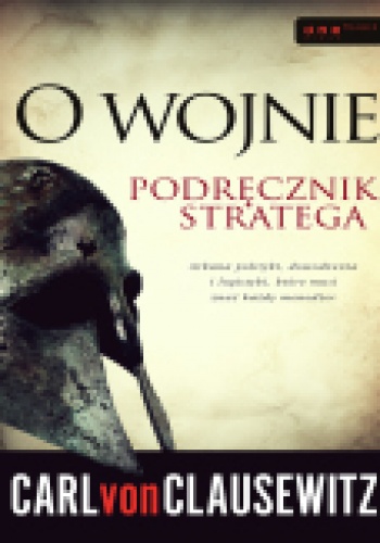 O wojnie.Podręcznik stratega - Carl von Clausewitz