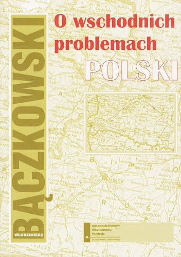 O wschodnich problemach Polski - Włodzimierz Bączkowski