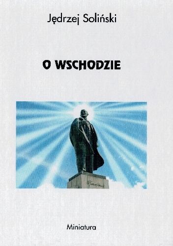 O Wschodzie - Jędrzej Soliński