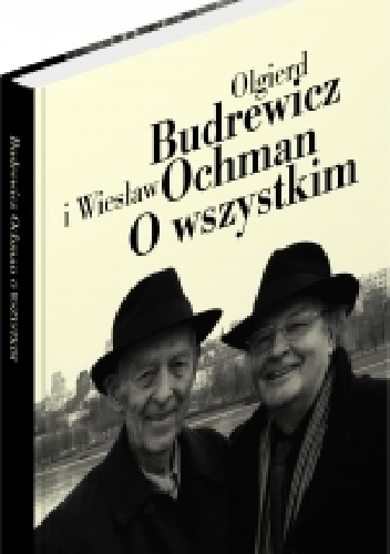 O wszystkim - Olgierd Budrewicz